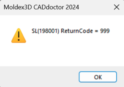 Moldex3D CADdoctor Error 999 – Moldiverse Forum